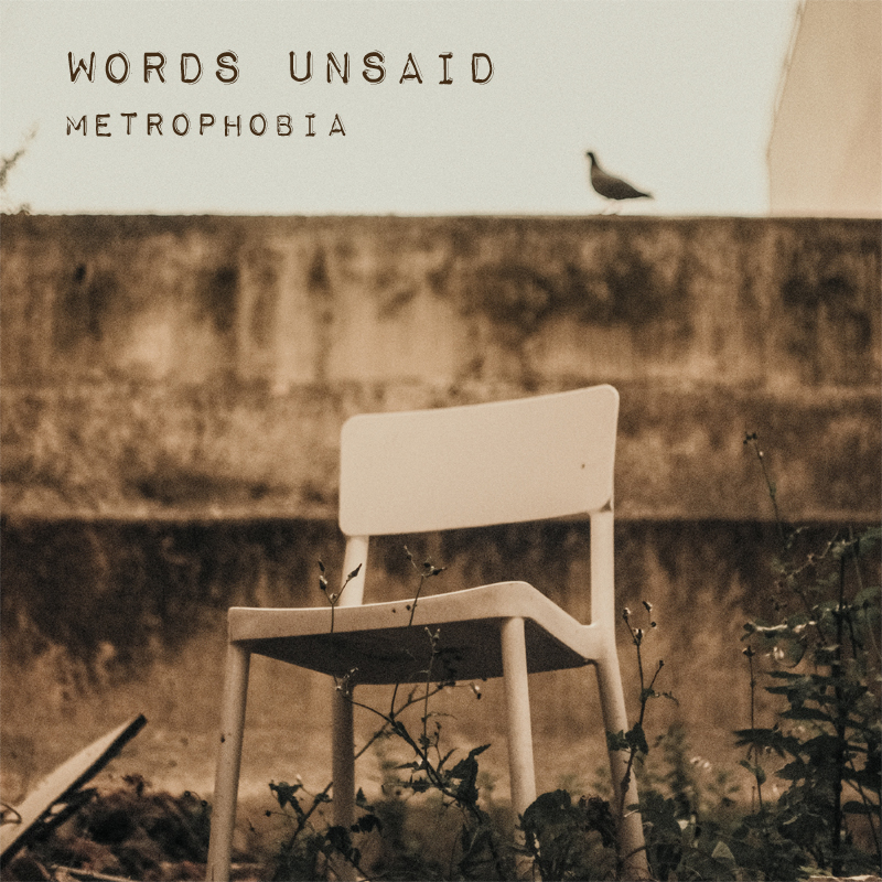 Metrophobia - Words Unsaid